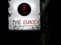 DIE LUKE